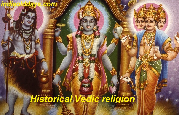 Historical Vedic Religion India Old Days